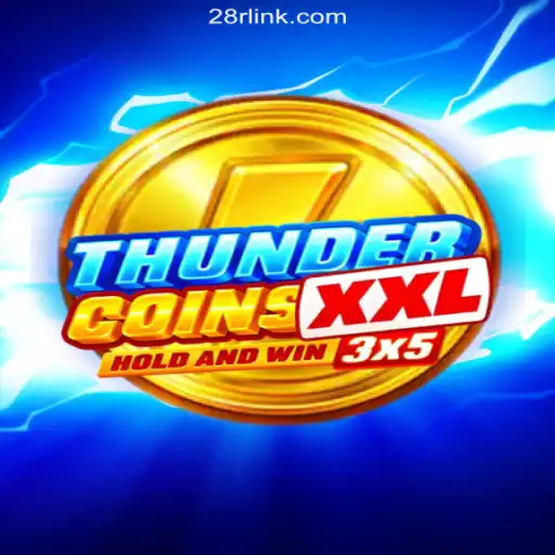 Exploring ThunderCoinsXxl: The Official Slots Experience with 28R.COM Platform
